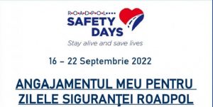Zilele Siguranței ROADPOL – 7 zile în care putem face o promisiune privind respectarea normelor rutiere