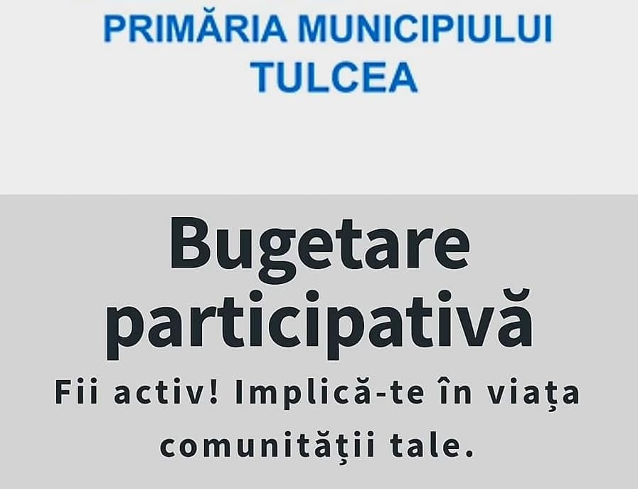 BUGETARE PARTICIPATIVĂ – tulcenii pot vota proiectul favorit pe parcursul acestei luni