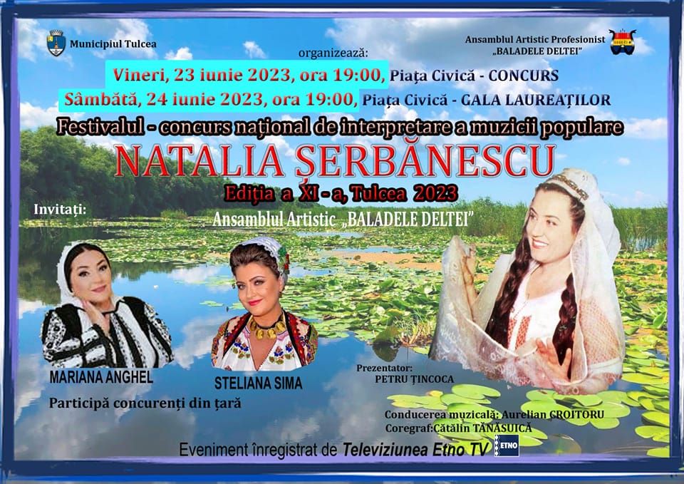 Peste o săptămână, la Tulcea, va începe festivalul de folclor „Natalia Șerbănescu”