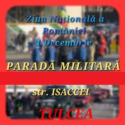 Restricții de circulație la Tulcea, pentru Parada de 1 Decembrie 2023